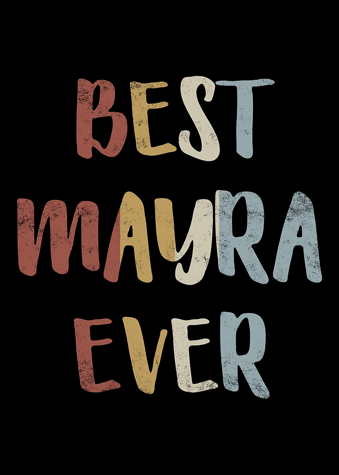 Best Mayra Ever