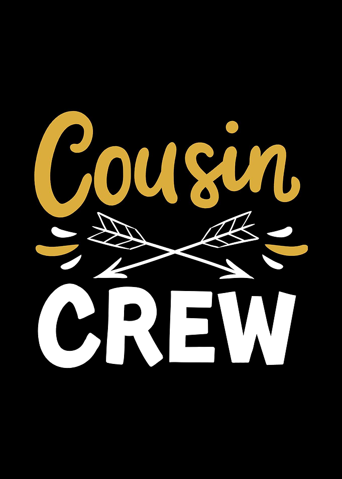 Cousin crew
