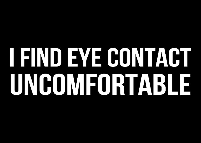 Eye Contact Anti Social Gi