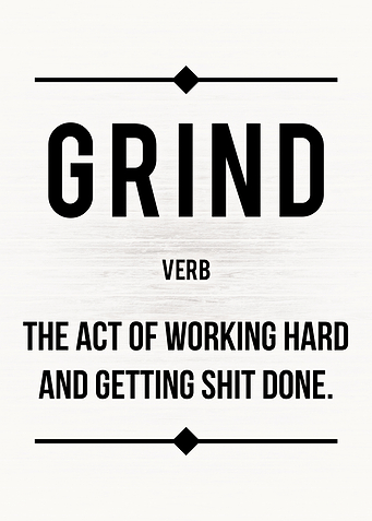 Grind