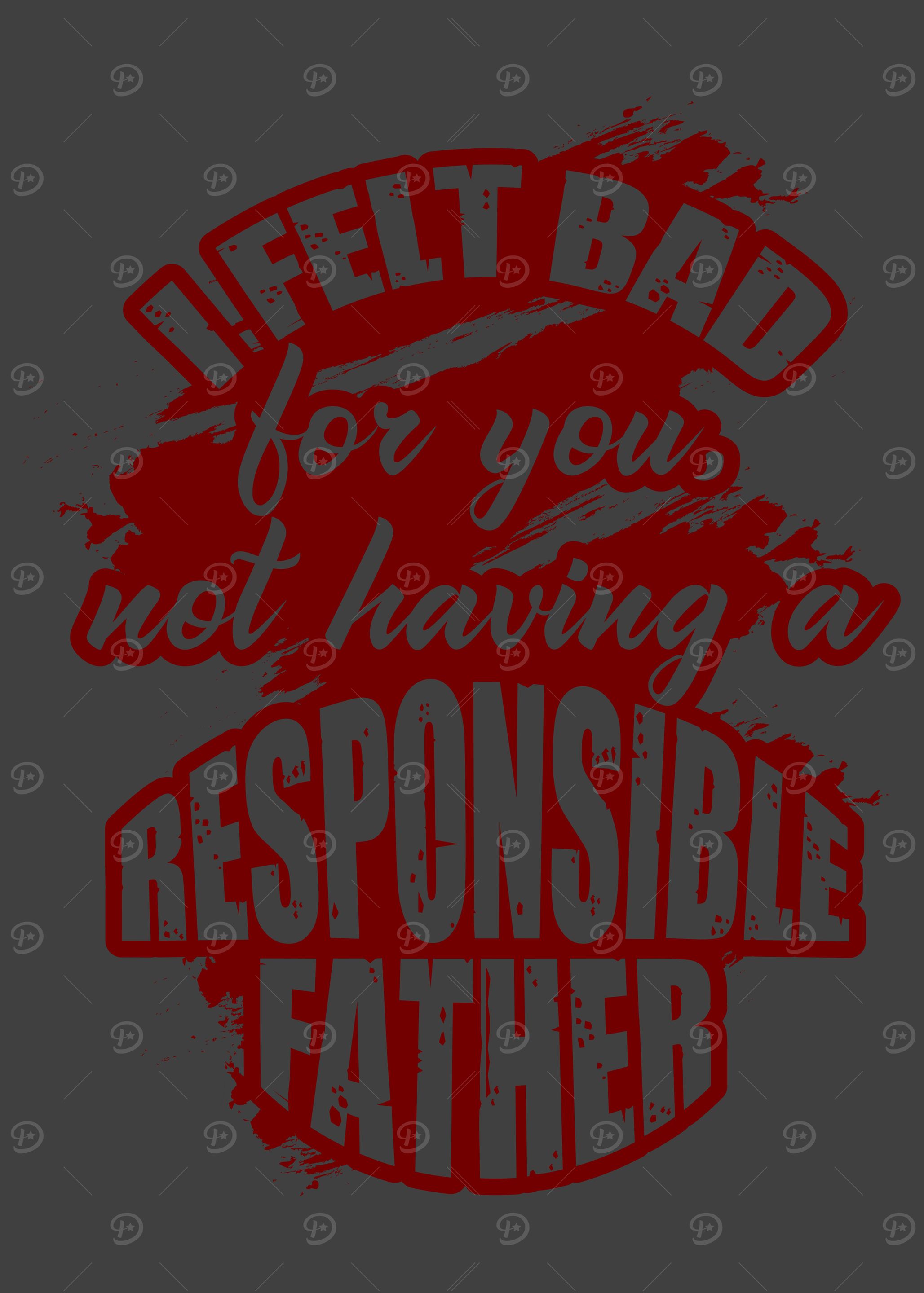 My reponsible Dad