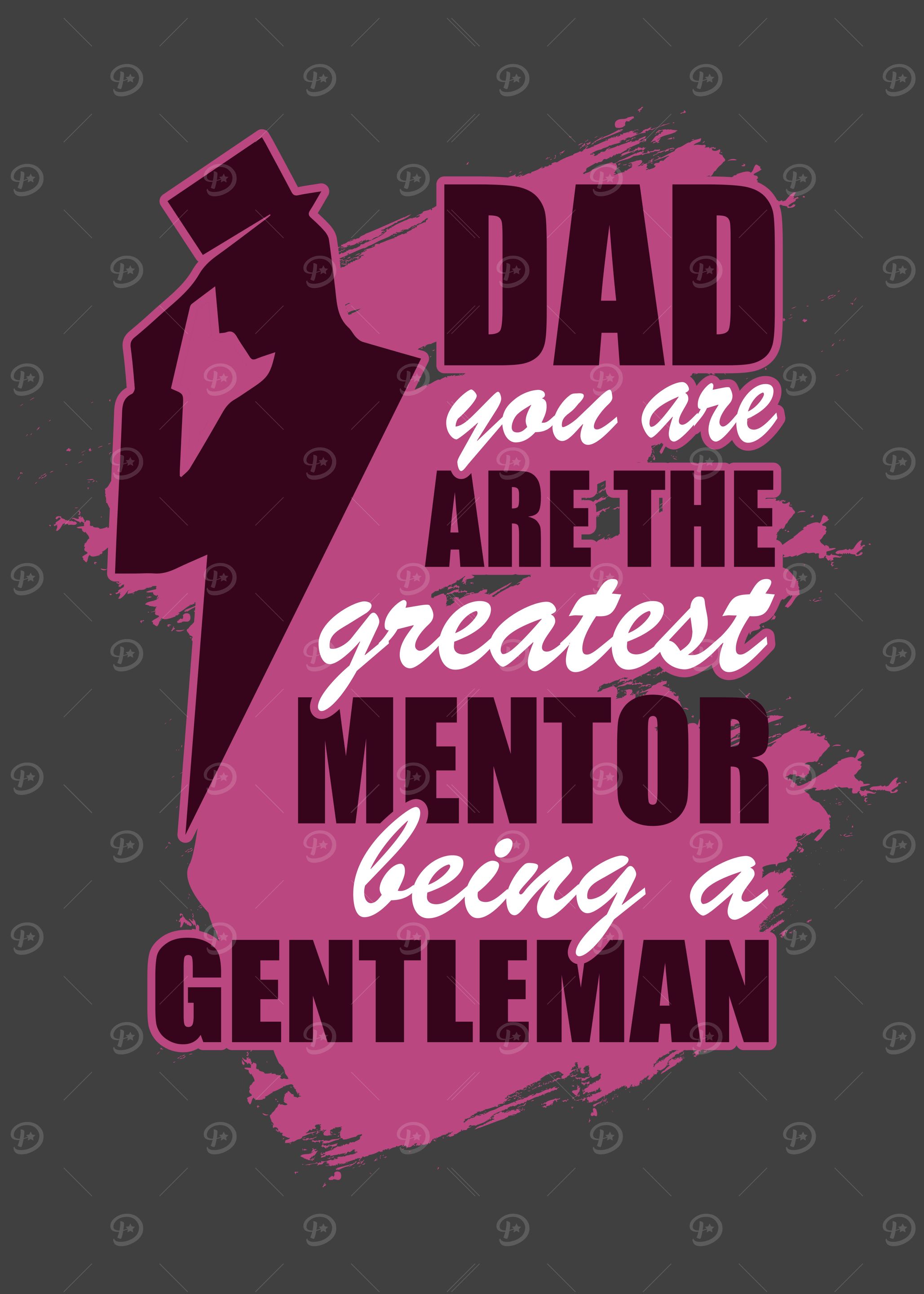 Dad you are the greatest