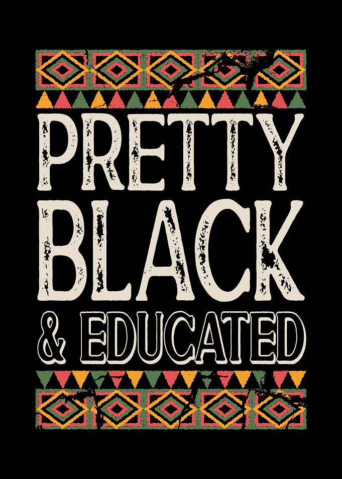 Pretty Black Educated