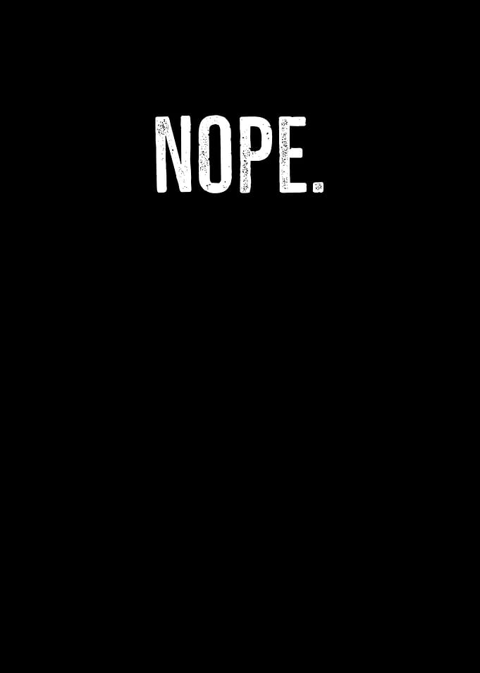 Nope