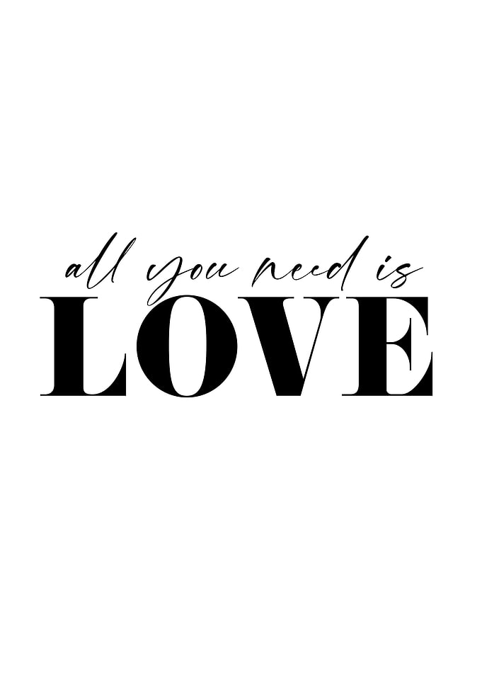 All you Need is Love