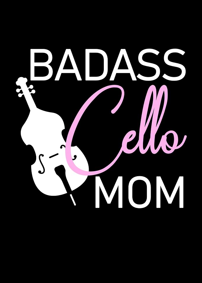 Badass Cello mom