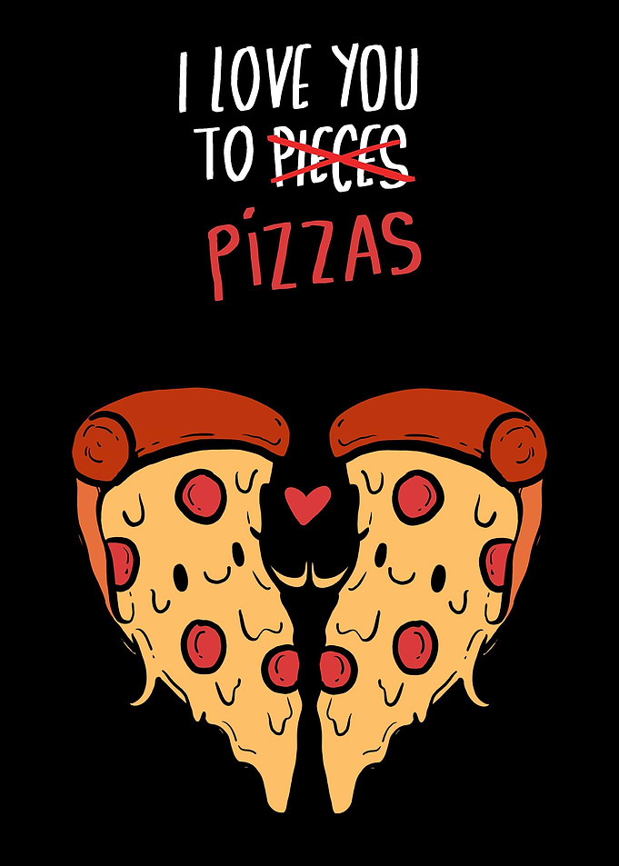 Love You To Pizza Flirt an