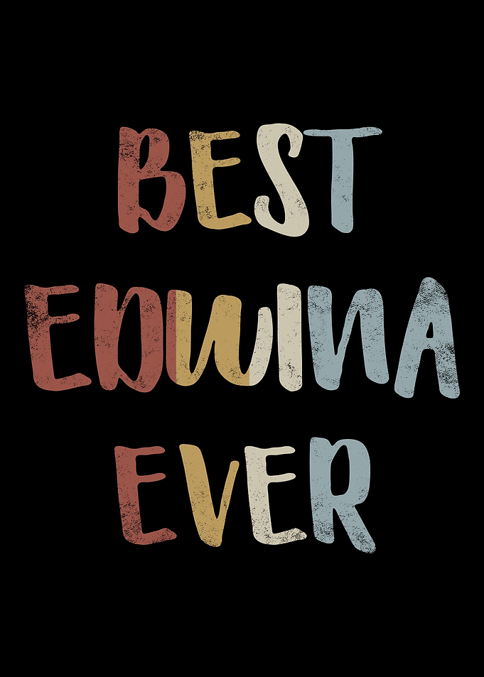 Best Edwina Ever