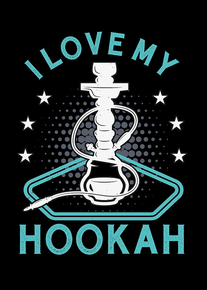 I Love My Hookah Funny
