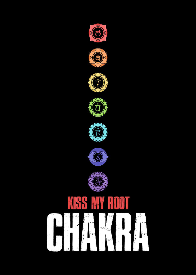 Kiss My Root Chakra