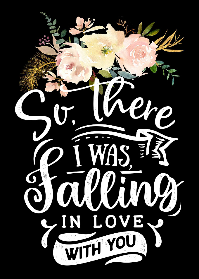 I was falling in love