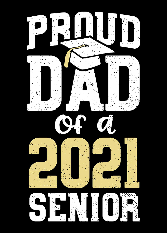 Proud Dad Of A 2021 Senior