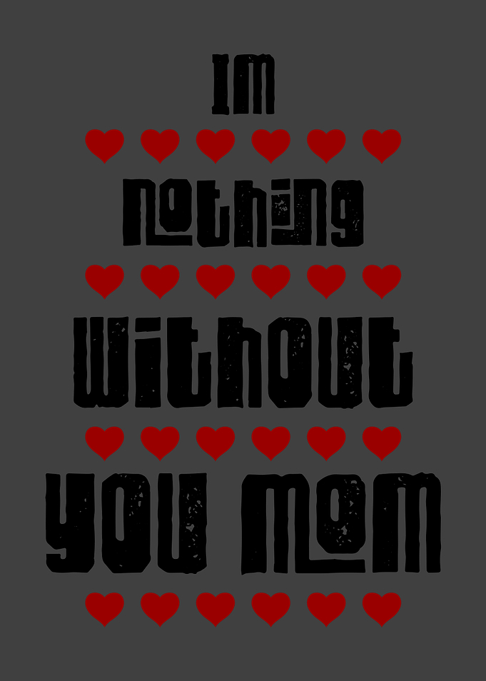 Im nothing without you