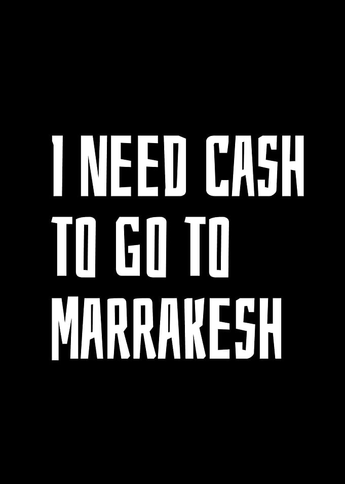I Need Cash To Go To