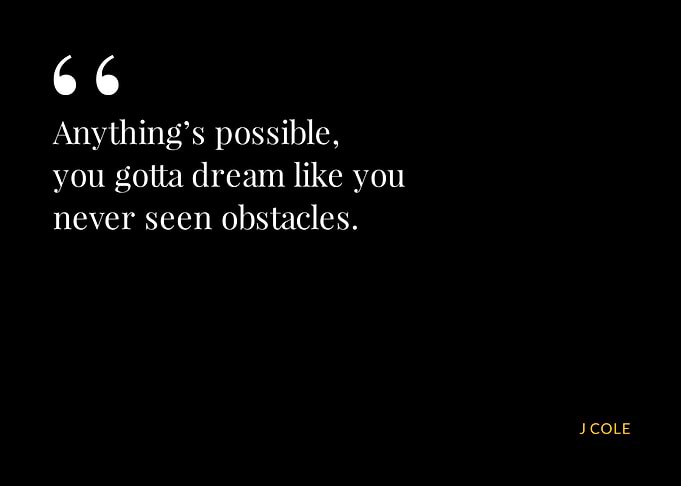 J Cole Quotes