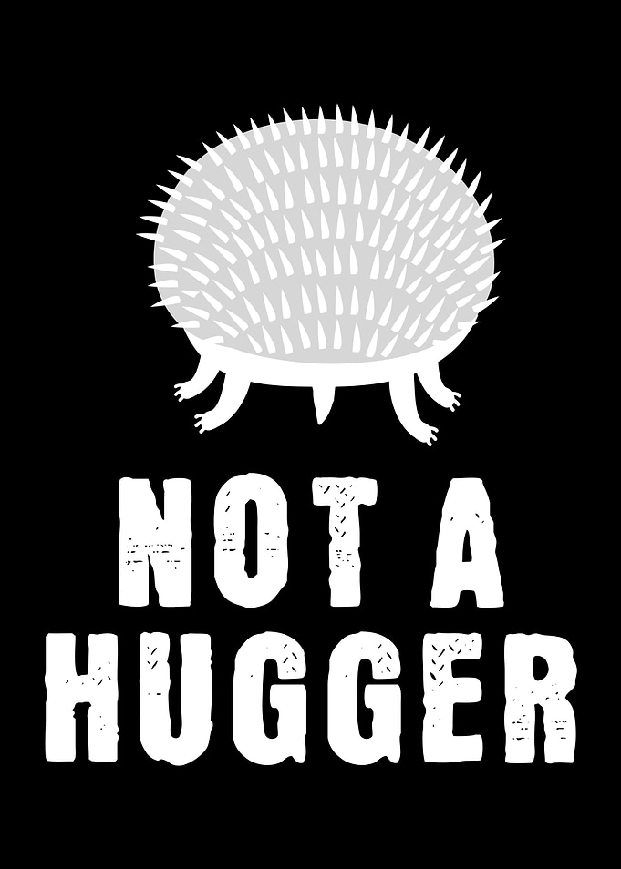 Not A Hugger