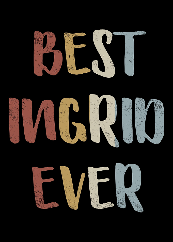 Best Ingrid Ever