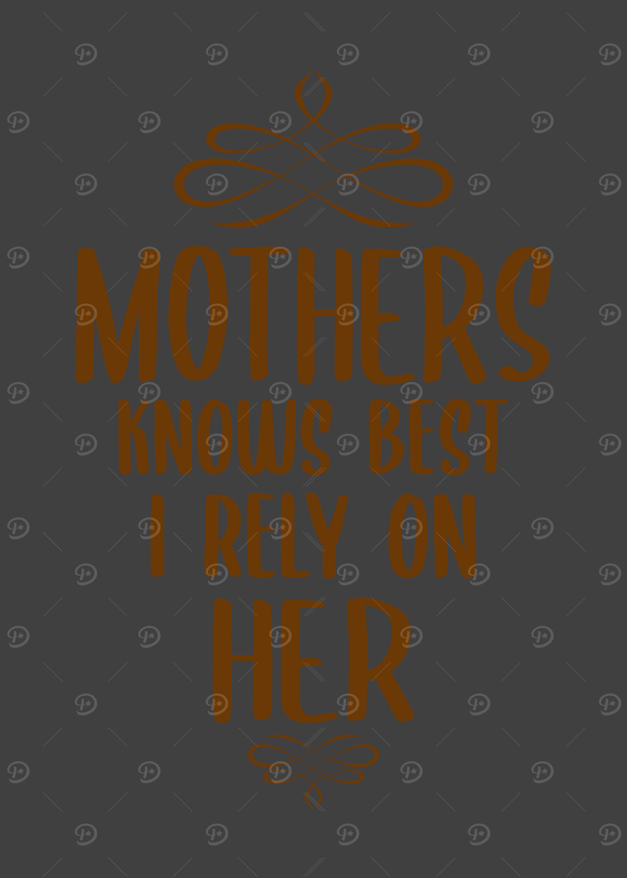 I rely on my Mom