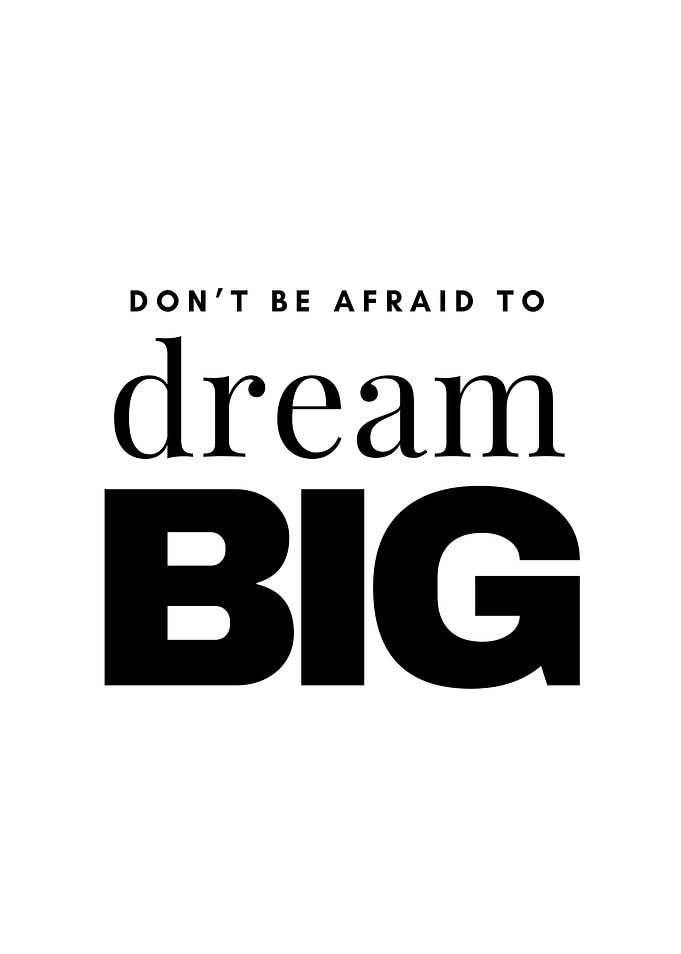 Dream Big