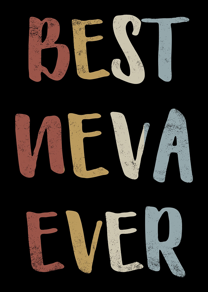 Best Neva Ever
