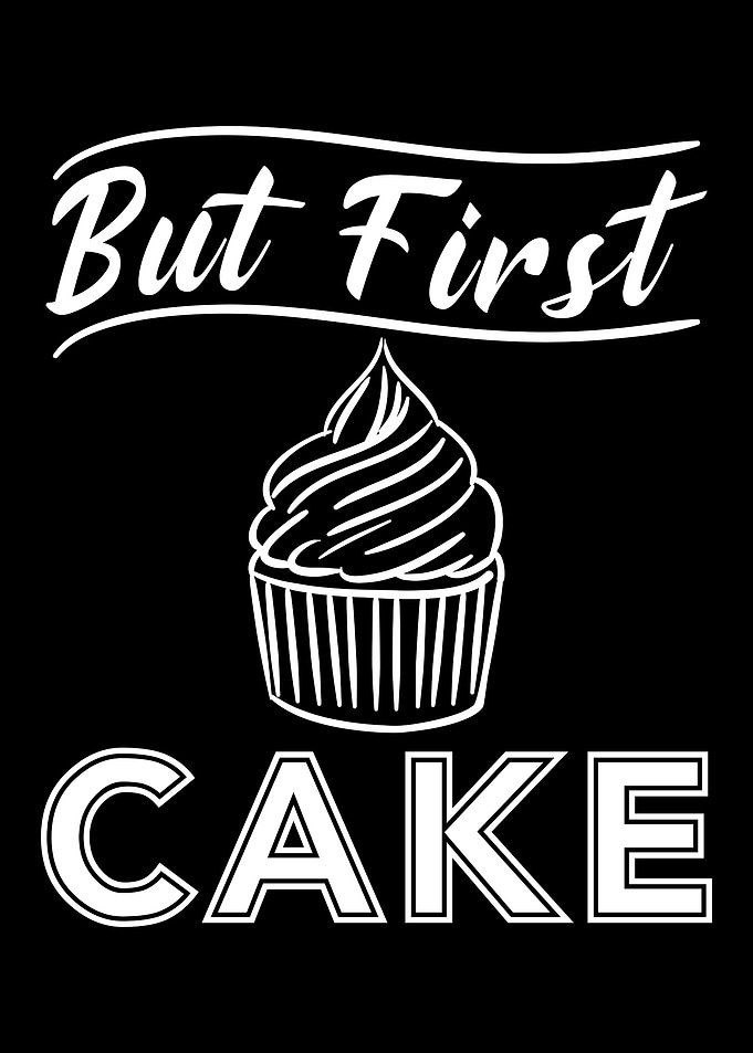 But first cake
