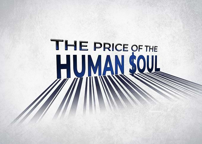 Price of Human Soul