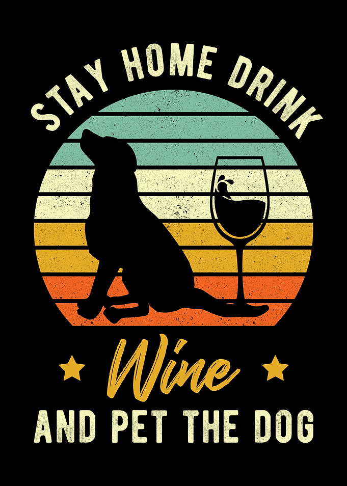 Wine And Dog Saying