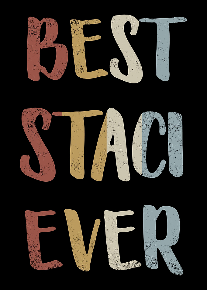 Best Staci Ever