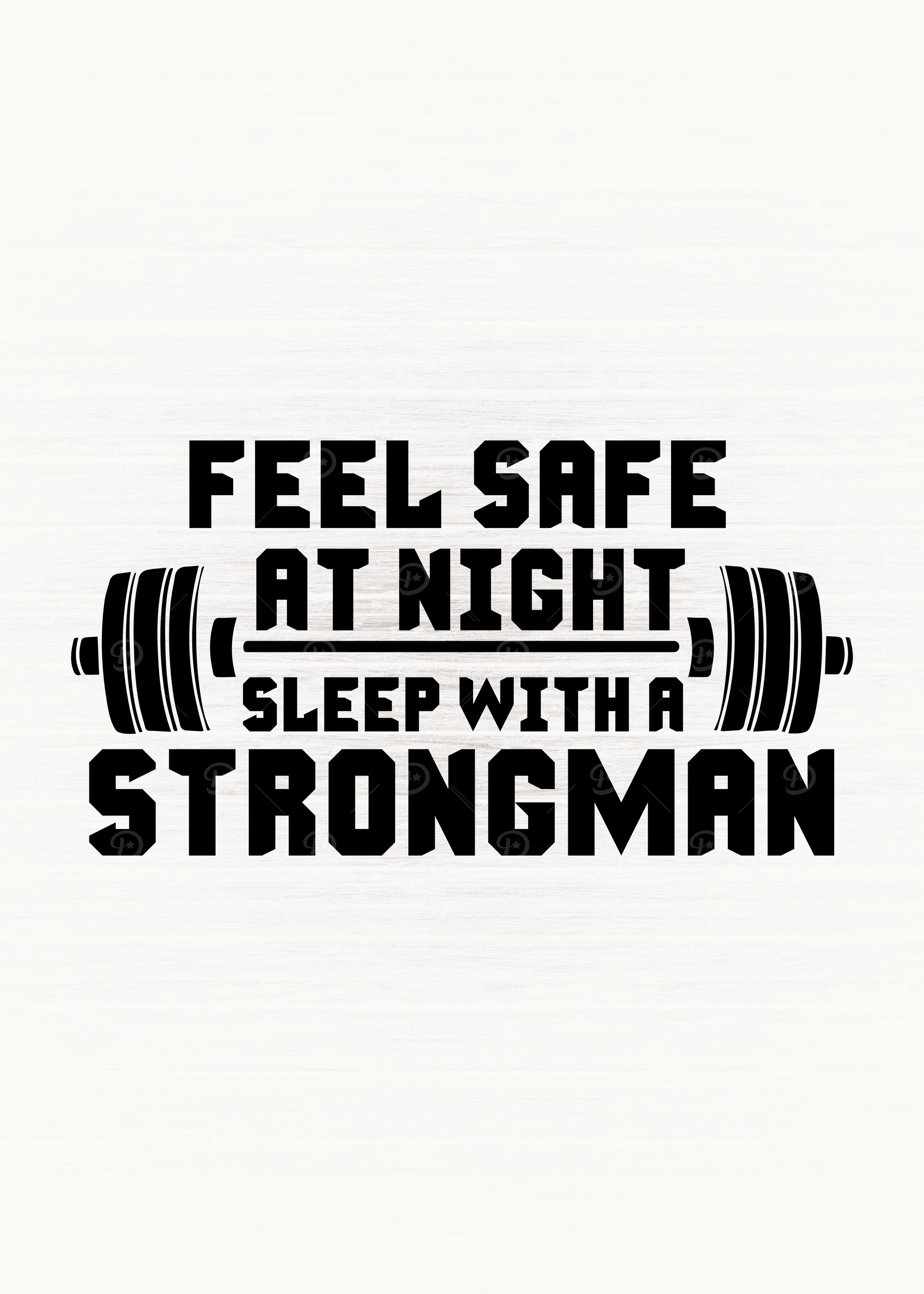 Feel Safe with Strongman