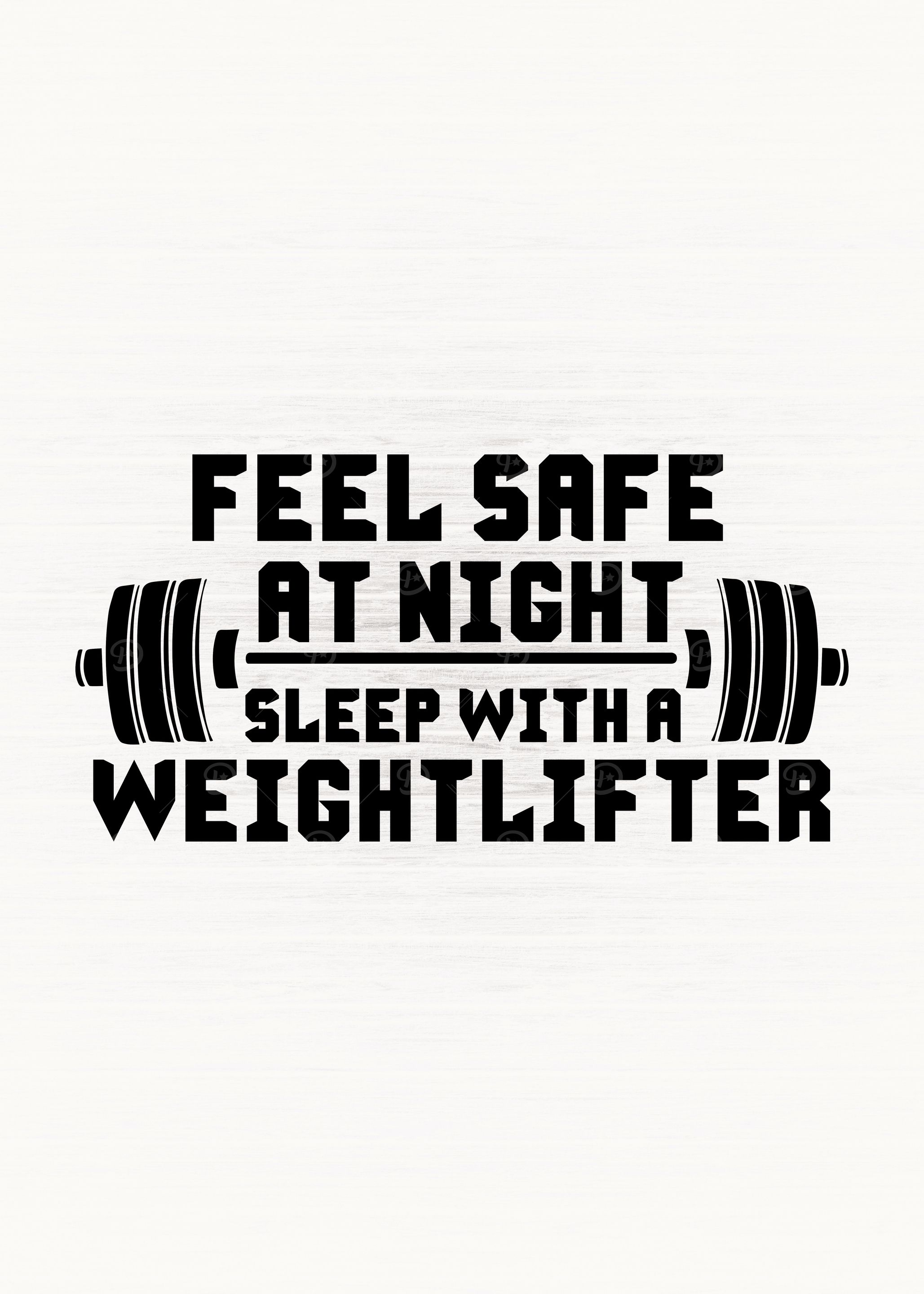 Feel Safe Weightlifter