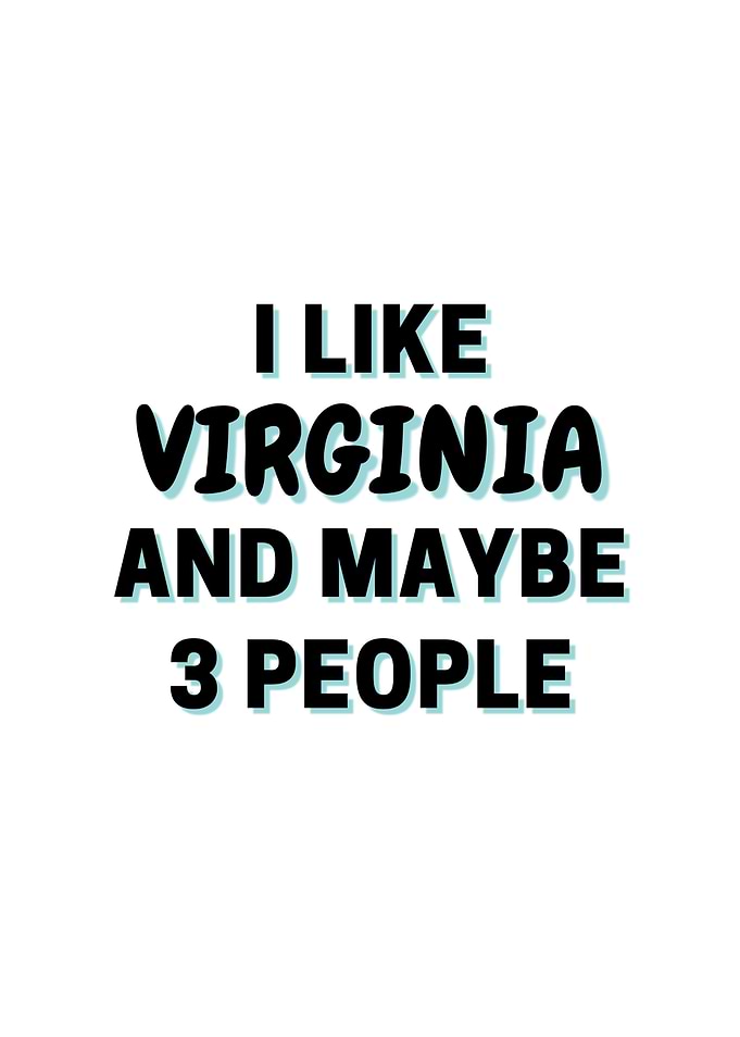 I Like Virginia And Maybe