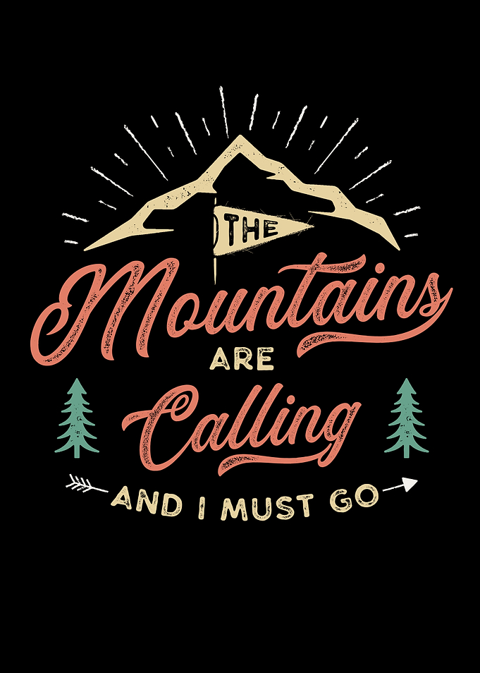 The Mountains Are Calling