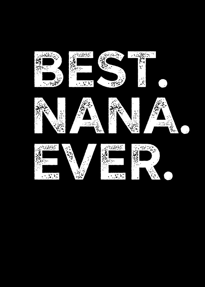 Best Nana Ever