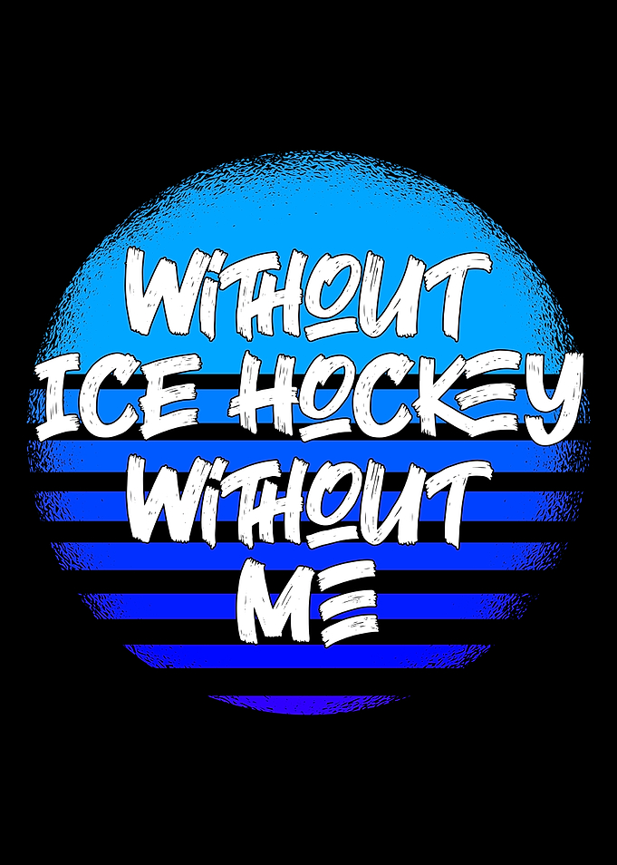 without ice hockey