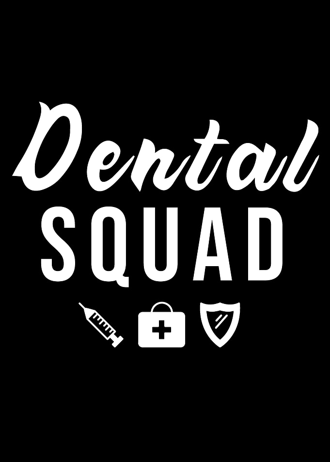 Dental Squad