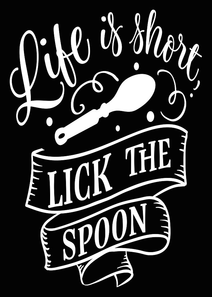 Life is short lick