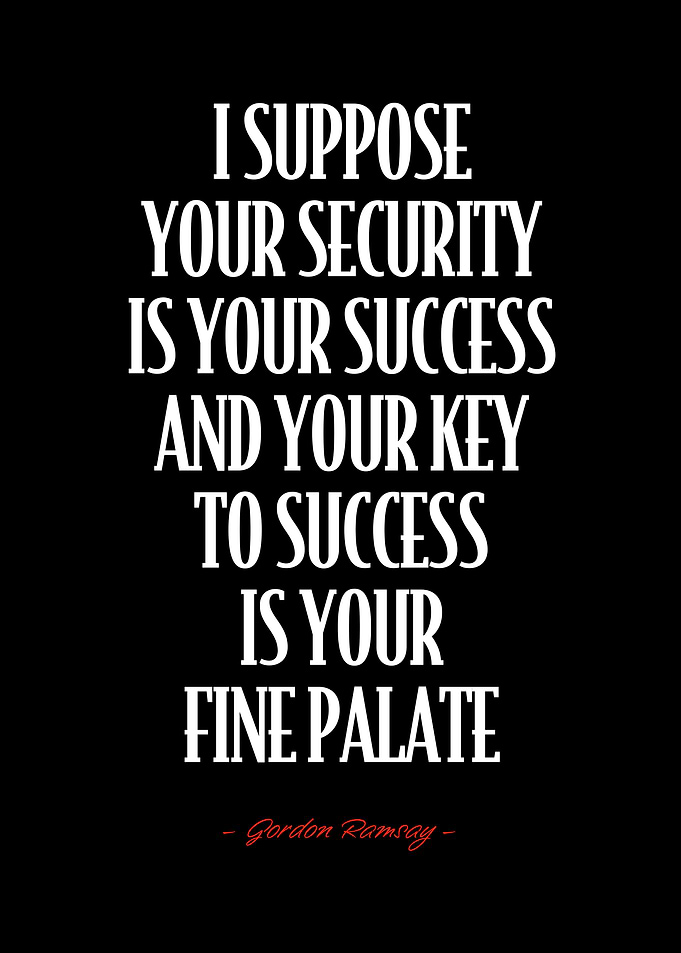 Gordon Ramsay Quote