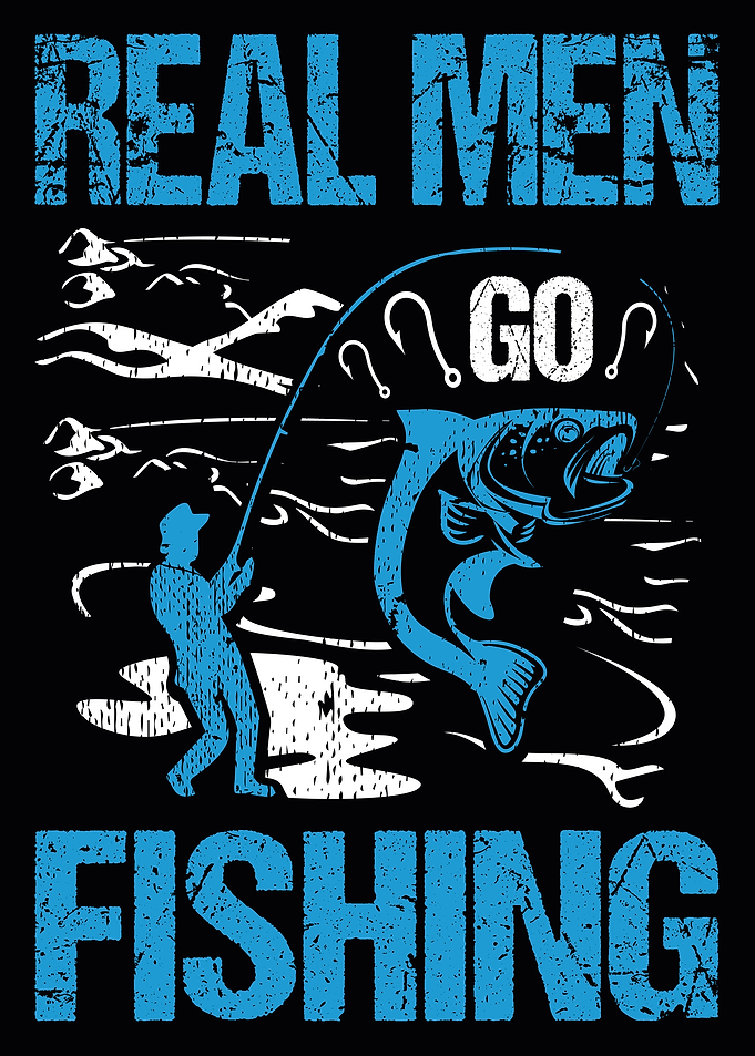 Real Men go Fishing