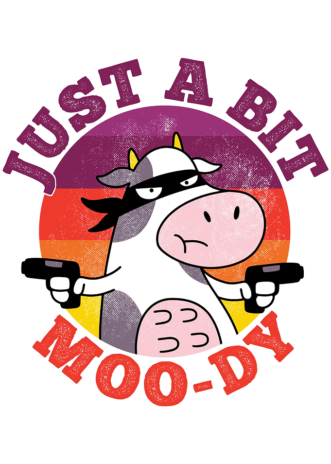Just a Bit MooDy Cow Gift