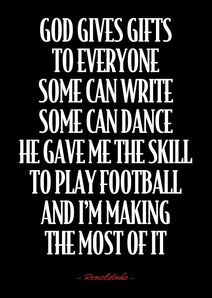 Ronaldinho Quote