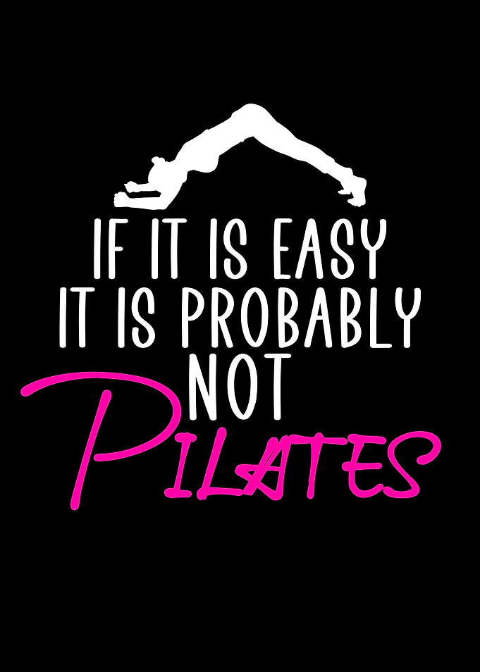 pilates is not easy