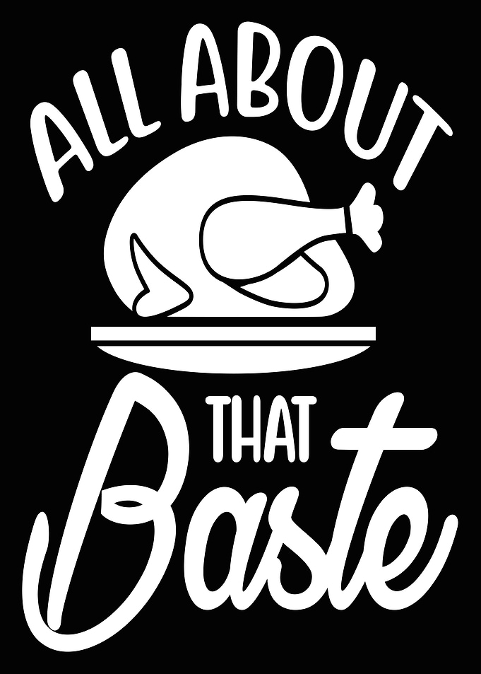 All About That Baste