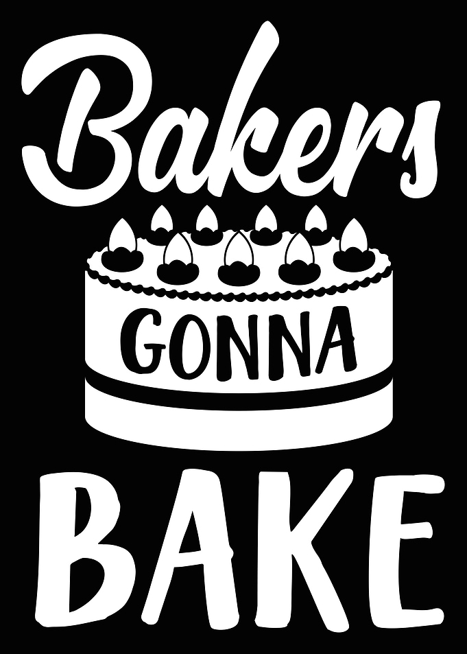 Bakers Gonna Bake