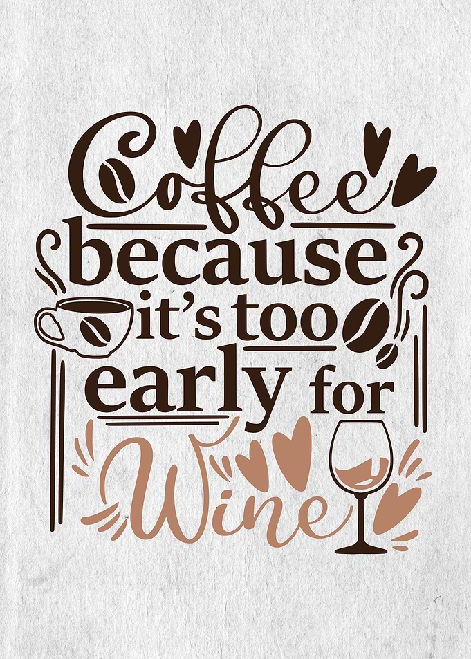 Coffee before wine