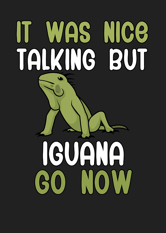Nice Talking Iguana
