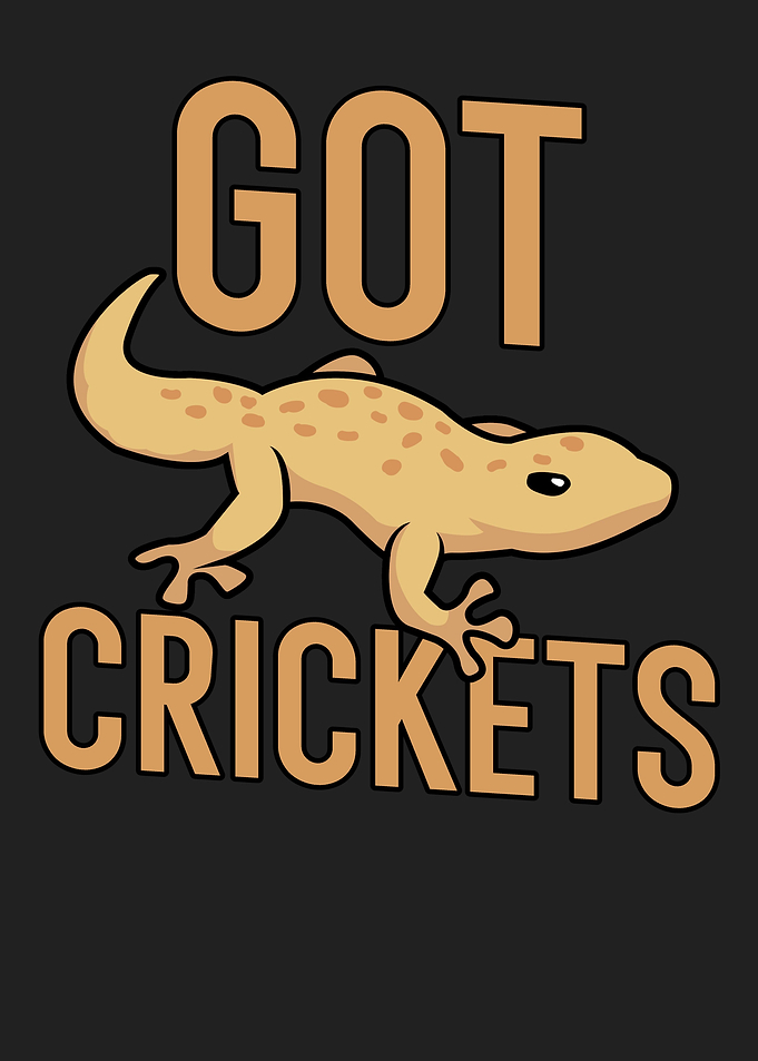 Got crickets