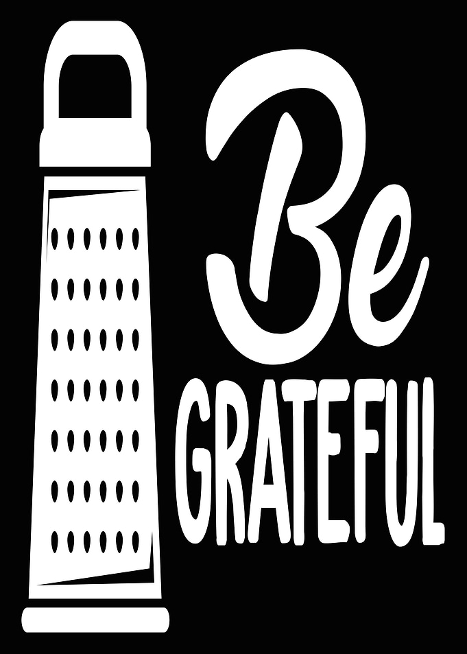 Be Grateful