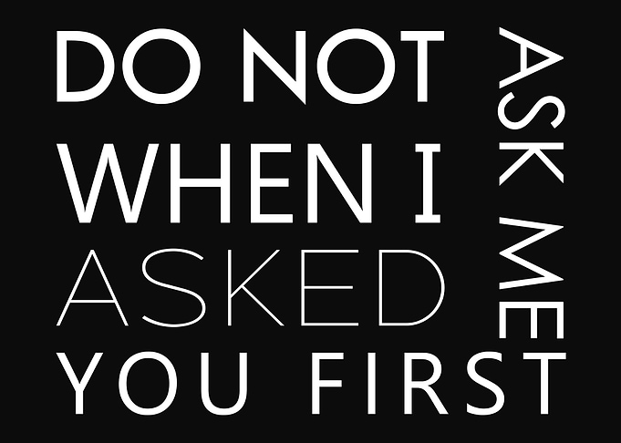Do not ask