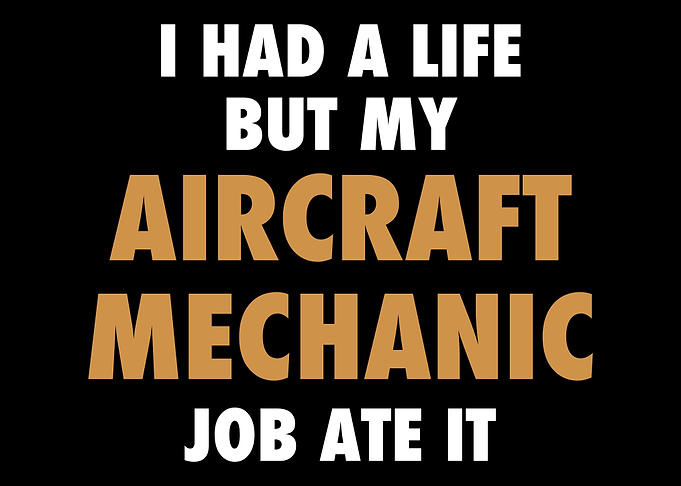 Funny Aircraft Mechanic Me
