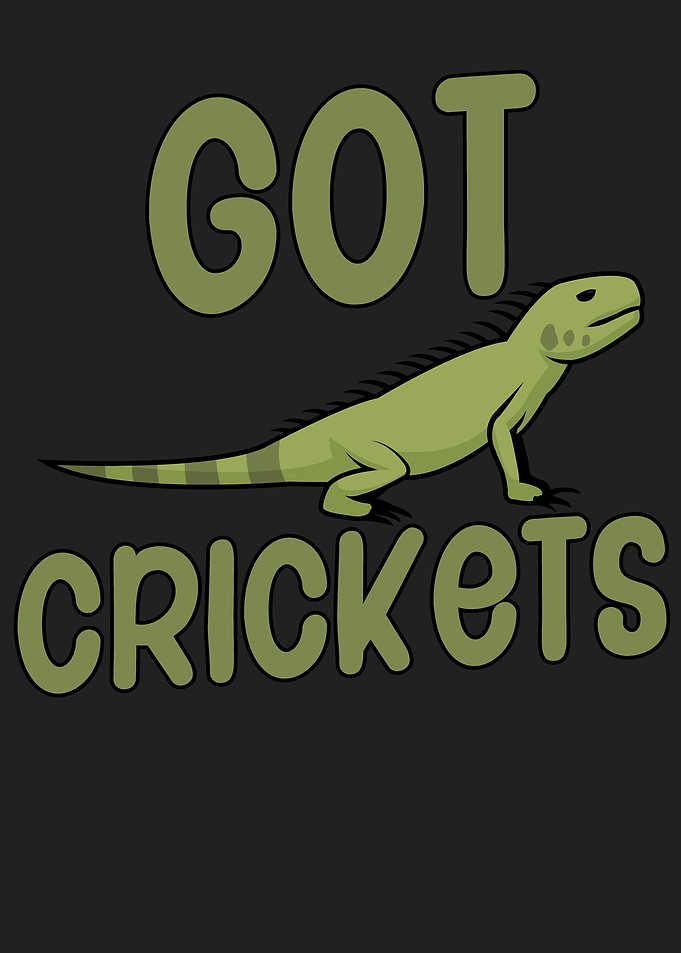 Got crickets
